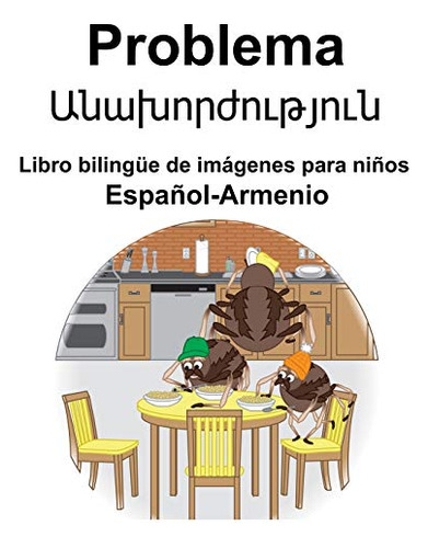 Espanol-armenio Problema/ Libro Bilingue De Imagenes Para Ni