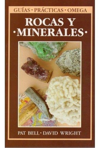 Rocas Y Minerales Guia Practica - Bell