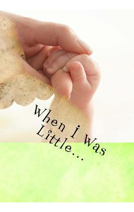 Libro When I Was Little... : A Child's Look At Grief - T ...