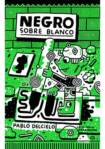 Negro Sobre Blanco - Pablo Delcielo