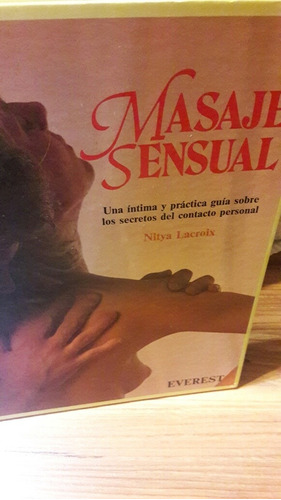 Masaje Sensual Nitya Lacroix Intima Y Practica Guia Everest