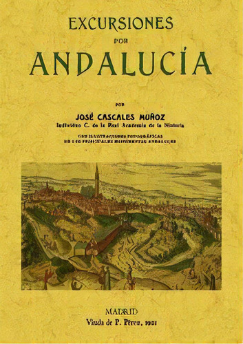 Excursiones Por Andalucãâa, De Cascales Muñoz, José. Editorial Editorial Maxtor, Tapa Blanda En Español