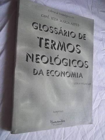 * Livro - Glossario De Termos Neologicos Da Economia