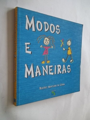 Livro - Modos E Maneiras - Beatriz Monteiro Da Cunha