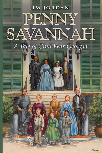 Penny Savannah: A Tale Of Civil War Georgia, De Jordan, Jim. Editorial Lightning Source Inc, Tapa Blanda En Inglés