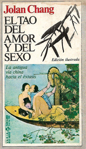 El Tao Del Amor Y Del Sexo Jolan Chang
