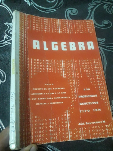 Libro De Examenes De Algebra Uni Del 65 Al 75 Santivañez