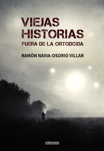Viejas Historias, De Ramón Navia-osorio Villar