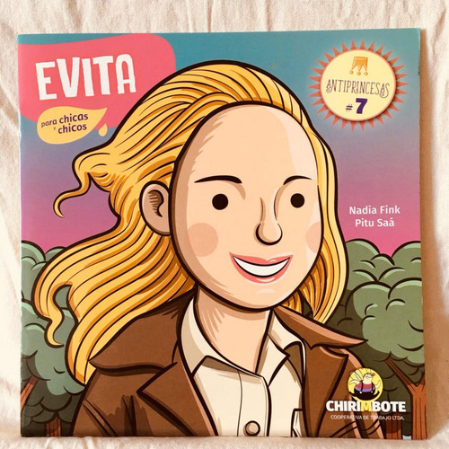 Evita - Antiprincesas #7 - Chirimbote