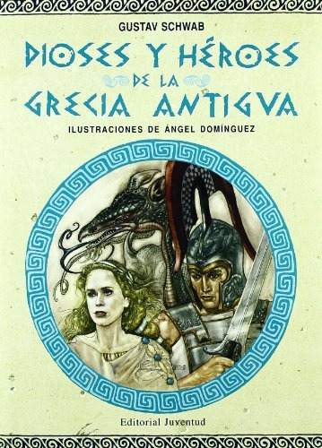 Dioses Y Heroes De La Grecia Antigua - Gustav Schwab
