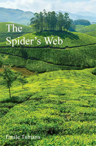 The Spider's Web, De Tubiana, Emile. Editorial Lightning Source Inc, Tapa Blanda En Inglés