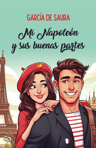 Libro: Mi Napoleón Y Sus Buenas Partes (spanish Edition)