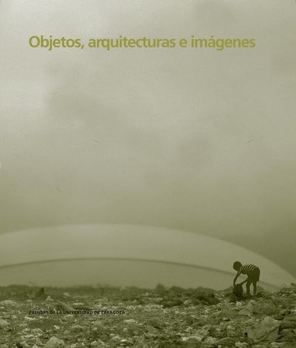 Objetos Arquitectura E Imagenes - Aa.vv