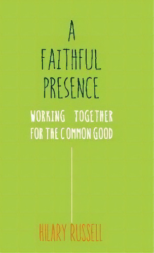 A Faithful Presence, De Hilary Russell. Editorial Scm Press, Tapa Blanda En Inglés