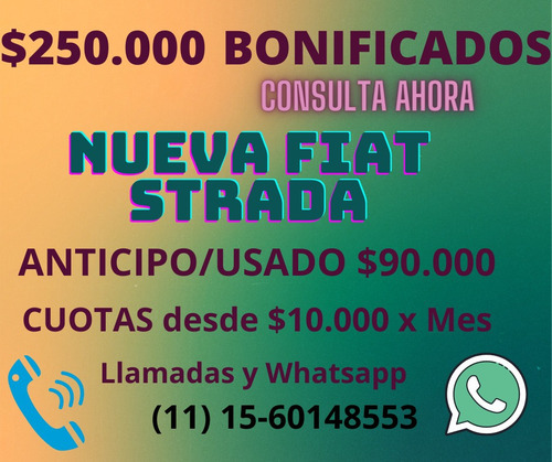 Plan Gobierno Strada Volcano 1.3 0km Financia Solocon Dni F-