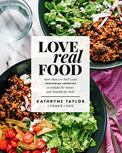 Love Real Food More Than 100 Feelgood Vegetarian Favorites T