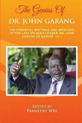 The Genius Of Dr. John Garang, De Paanluel Wel. Editorial Createspace Independent Publishing Platform, Tapa Blanda En Inglés