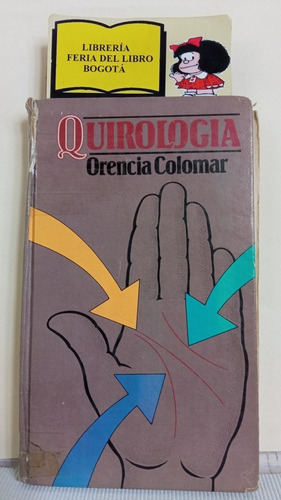 Quirologia - Orencia Colomar - Esoterico - 1975 - Circulo 