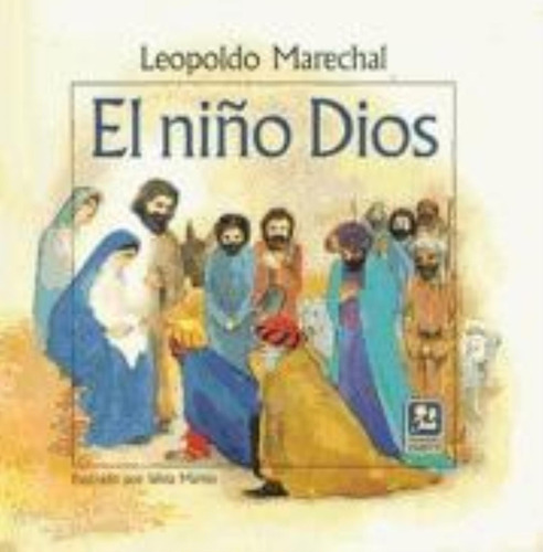 El Niño Dios Leopoldo Marechal Editorial Emecé