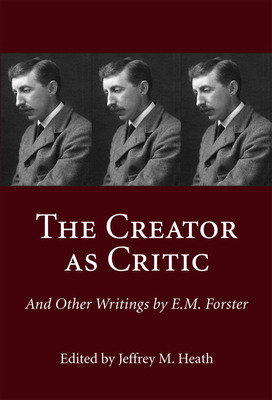 Libro The Creator As Critic And Other Writings By E.m. Fo...