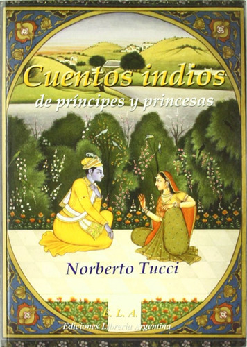 Libro Cuentos Indios De Principes Y Princesas - Tucci, Norbe