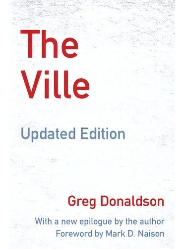 The Ville: Cops And Kids In Urban America, Updated Edition, De Donaldson, Greg., Vol. 1. Editorial Empire State Ed, Tapa Blanda, Edición Updated Edition En Inglés