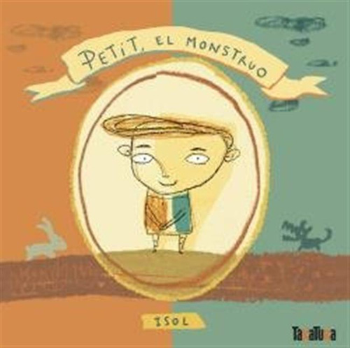 Petit El Monstruo - Isol