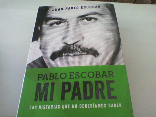 Mi Padre Pablo Escobar