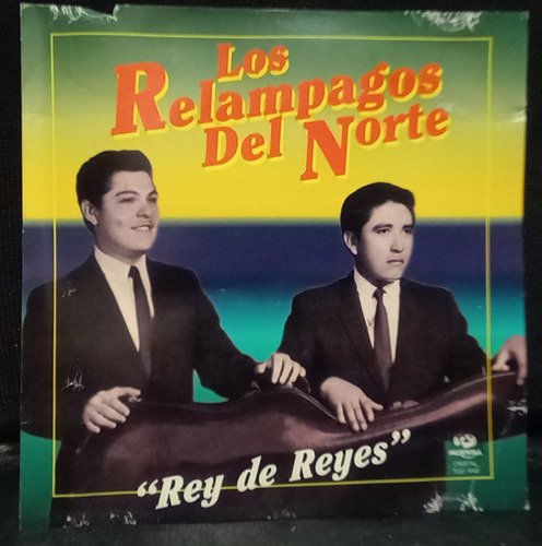 Los Relampagos Del Norte - Rey De Reyes (cd Original)