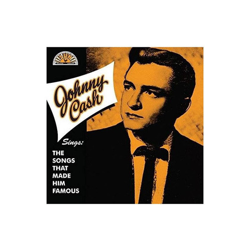 Cash Johnny Sings The Songs That Made Him Famous Usa Cd