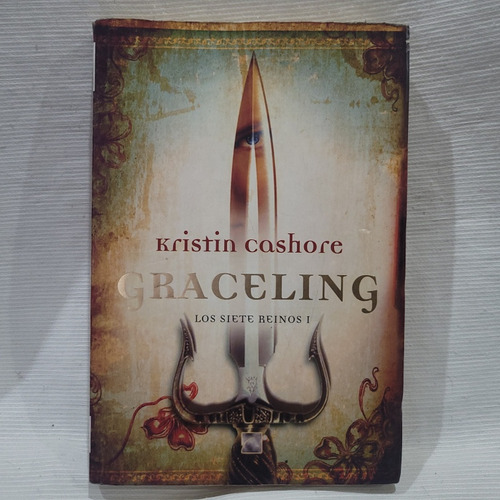 Graceling Kristin Cashore Los Siete Reinos I Roca Juvenil 