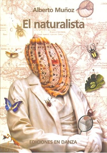 Naturalista, El - Alberto Muñoz