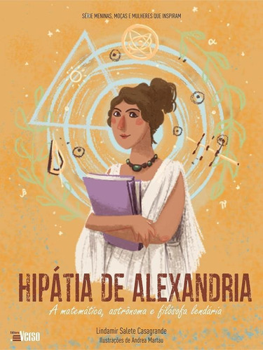 Hipátia De Alexandria: A Matemática, Astrônoma E Filósof, De Casagrande, Lindamir Salete. Editora Inverso, Capa Mole Em Português
