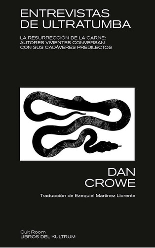 Libro Entrevistas De Ultratumba - Dan Crowe - Kultrum