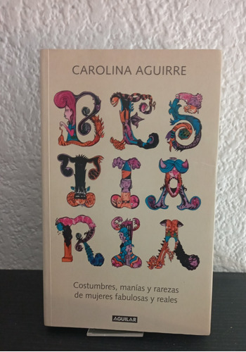 Bestiaria - Carolina Aguirre