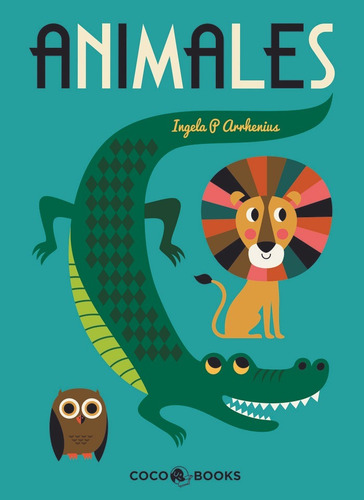 Animales, De P Arrhenius,ingela. Editorial Coco Books, S.l., Tapa Dura En Español