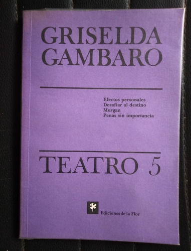 Teatro 5 Griselda Gambaro 1991 144p 4 Obras Casi Impecable