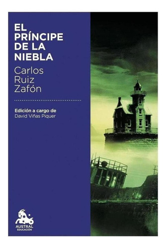 Libro: El Príncipe De La Niebla. Ruiz Zafon, Carlos. Espasa 