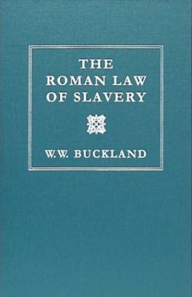 Libro The Roman Law Of Slavery - W W Buckland