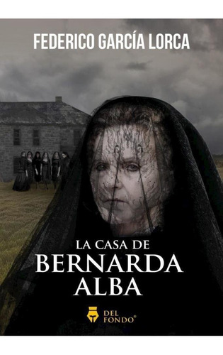 Casa De Bernarda Alba, La