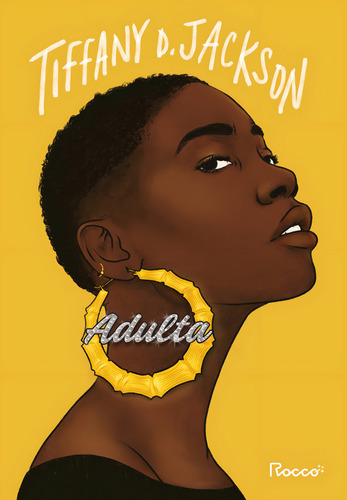 Adulta, de Jackson, Tiffany D.. Editorial Editora Rocco, capa mole, edição 1 em português, 2023
