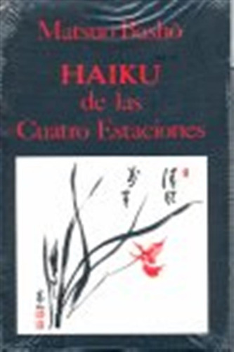 Haiku De Las Cuatro Estaciones - Sin Autor