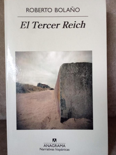 El Tercer Reich - Roberto Bolaño - 1era Edicion 2010