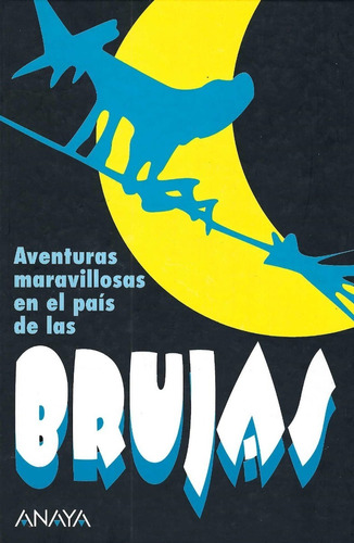 Aventuras Maravillosas En El País De Las Brujas Ansiolibros