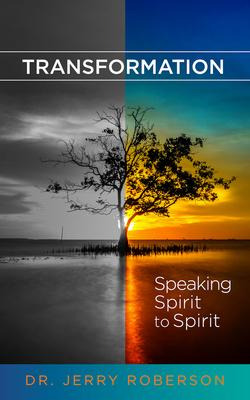 Libro Transformation : Speaking Spirit To Spirit - Dr. Je...