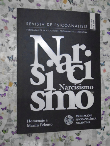 Narcisismo Revista De Psicoanálisis 4 2014 Homenaje Pelento