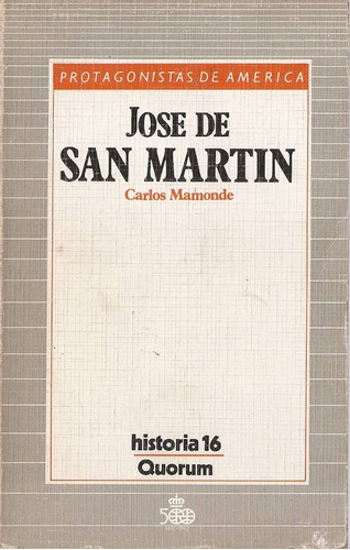 Jose De San Martin - Mamonde - Historia 16 Quorum