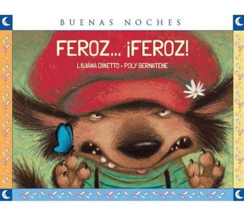 Feroz..¡feroz! - Colección Buenas Noches - Norma