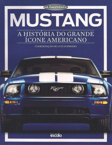 Imagem 1 de 1 de Livro Mustang: A História Do Grande  Luiz Guerrero