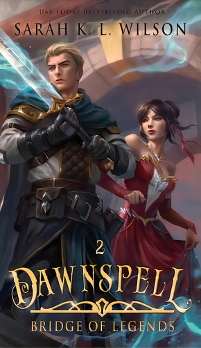 Dawnspell, De Wilson, Sarah K. L.. Editorial Lightning Source Inc, Tapa Dura En Inglés
